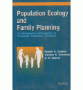 Population Ecology and Family Planning : A Demographic Anthropology if Himalayan Population: Kinnaura 